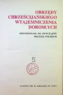 Religia i religioznawstwo - Obrzędy chrześcijańskiego wtajemniczenia dorosłych - miniaturka - grafika 1
