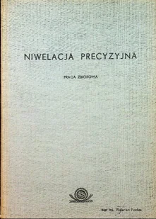 Niwelacja precyzyjna - Nauki przyrodnicze - miniaturka - grafika 1
