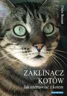 Poradniki hobbystyczne - Zaklinacz kotów. Jak rozmawiać z kotem - miniaturka - grafika 1