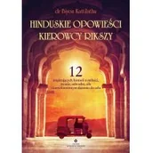Biografie i autobiografie - Hinduskie Opowieści Kierowcy Rikszy 12 Inspirujących Historii O Miłości Stracie Odwadze Sile I Konsekwentnym Dążeniu Do Celu Biyon Kattilathu - miniaturka - grafika 1