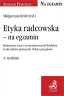 E-booki - prawo - Etyka radcowska - na egzamin. Komentarz wraz z orzecznictwem do Kodeksu etyki radców prawnych. Teksty przepisów - miniaturka - grafika 1