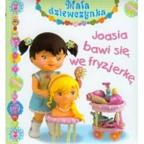 Mekdjian Christelle,  Belineau Nathalie,  Beaumont Emilie Joasia bawi się we fryzjerkę - Książki edukacyjne - miniaturka - grafika 1