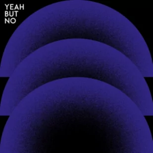 Yeah But No Yeah But No LP Yeah But No - Disco - miniaturka - grafika 1