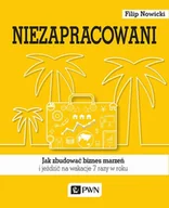 Zarządzanie - Wydawnictwo Naukowe PWN Niezapracowani - Nowicki Filip - miniaturka - grafika 1
