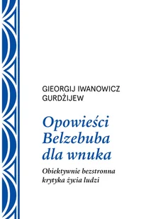 Opowieści Belzebuba dla wnuka - Georgij Iwanowicz - ebook - Publicystyka - miniaturka - grafika 1