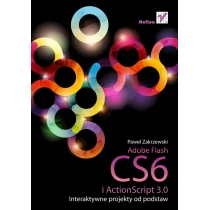 Adobe Flash CS6 i ActionScript 3.0. Interaktywne projekty od podstaw - Programy graficzne - miniaturka - grafika 2