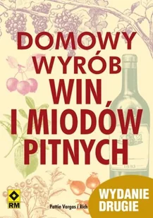 Domowy wyrób win i miodów pitnych - Napoje - miniaturka - grafika 1