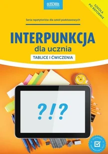 Interpunkcja dla ucznia Tablice i ćwiczenia - Mariola Rokicka - Lektury szkoła podstawowa - miniaturka - grafika 2