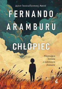 Chłopiec - Fernando Aramburu - Literatura obyczajowa - miniaturka - grafika 1