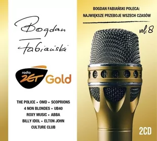 Radio Zet Gold Bogdan Fabiański Poleca Największe Przeboje Wszech Czasów Volume 8 CD) Various Artists - Składanki muzyczne - miniaturka - grafika 1