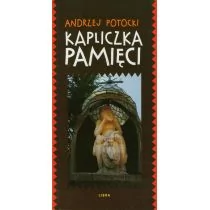 Potocki Andrzej Kapliczka pamięci - Pamiętniki, dzienniki, listy - miniaturka - grafika 1