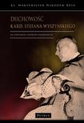 Biografie i autobiografie - Duchowość kard Stefana Wyszyńskiego Nowa - miniaturka - grafika 1