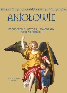Aniołowie - Książki o kulturze i sztuce - miniaturka - grafika 1