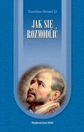 Religia i religioznawstwo - Jak się Rozmodlić? - miniaturka - grafika 1