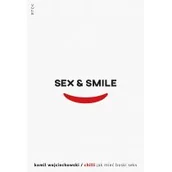 Miłość, seks, związki - Sex & smile, czyli jak mieć boski seks - miniaturka - grafika 1