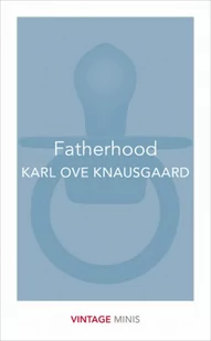 Fatherhood - Knausgaard Karl Ove - Poradniki dla rodziców - miniaturka - grafika 1