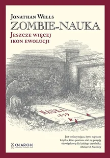 Zombie-Nauka Jeszcze Więcej Ikon Ewolucji Jonathan Wells - Nauka - miniaturka - grafika 2