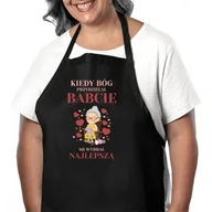 Fartuchy i rękawice kuchenne - Kiedy Bóg Przydzielał Babcie Mi Wybrał Najlepszą - Fartuch Na Prezent Dla Babci - miniaturka - grafika 1