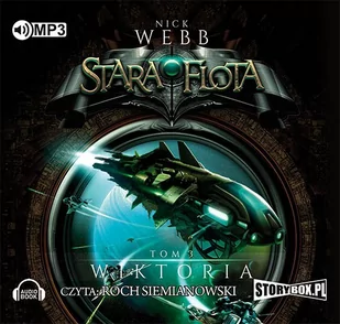 Wiktoria. Stara flota. Tom 3 - Audiobooki - fantastyka i horror - miniaturka - grafika 1