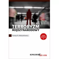 Terroryzm międzynarodowy - TOMASZ ALEKSANDROWICZ - Podręczniki dla szkół wyższych - miniaturka - grafika 1