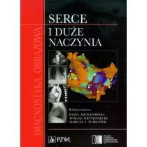 Wydawnictwo Lekarskie PZWL Diagnostyka obrazowa Serce i duże naczynia - Wydawnictwo Lekarskie PZWL - Książki medyczne - miniaturka - grafika 1