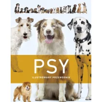 Psy. Ilustrowany przewodnik - Poradniki hobbystyczne - miniaturka - grafika 1