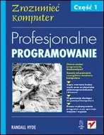 Systemy operacyjne i oprogramowanie - Profesjonalne Programowanie. Część 1. Zrozumieć Komputer - miniaturka - grafika 1