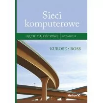 KUROSE JAMES, ROSS KEITH Sieci komputerowe Ujęcie całościowe W VII - Sieci i serwery - miniaturka - grafika 1