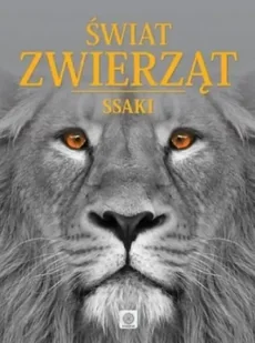 Ssaki świat zwierząt - Opracowanie zbiorowe - Albumy - przyroda - miniaturka - grafika 1