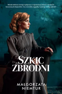 Szkic zbrodni. Wielkie Litery - Małgorzata Niemtur - książka - Romanse - miniaturka - grafika 1