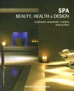 Albumy o  sztuce - SPA: Beauty, Health and Design - miniaturka - grafika 1