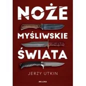 Poradniki hobbystyczne - Noże myśliwskie świata - miniaturka - grafika 1