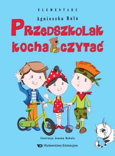 Bala Agnieszka Przedszkolak kocha czytać. Elementarz - Pedagogika i dydaktyka - miniaturka - grafika 1
