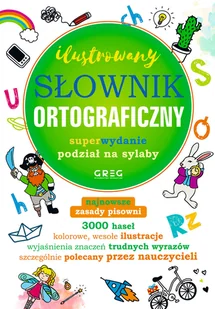 Greg Ilustrowany słownik ortograficzny Lucyna Szary - Książki edukacyjne - miniaturka - grafika 1