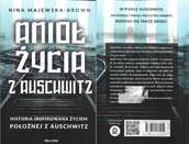 Felietony i reportaże - Anioł życia z Auschwitz. Historia inspirowana życiem Położnej z Auschwitz wydanie pocketowe - Nina Majewska-Brown - książka - miniaturka - grafika 1