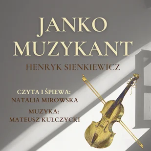 Janko Muzykant Henryk Sienkiewicz - Audiobooki - lektury - miniaturka - grafika 1
