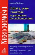 Biznes - Opłaty, ceny i wartość w gospodarce nieruchomościami - Marian Wolanin - miniaturka - grafika 1