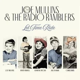 CD Joe Mullins & The Radio Ramblers: Let Time Ride - Country - miniaturka - grafika 1