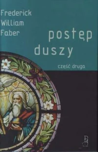 Postęp duszy część druga - Religia i religioznawstwo - miniaturka - grafika 1