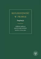 Prawo - Refleksyjność w prawie. Inspiracje - Wydawnictwo Uniwersytetu Warszawskiego - miniaturka - grafika 1