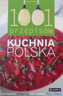 1001 przepisów kuchnia polska - Kuchnia polska - miniaturka - grafika 1