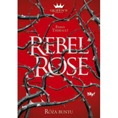 Fantasy - Rebel Rose. Róża buntu. The Queen's Council. Tom 1 - miniaturka - grafika 1