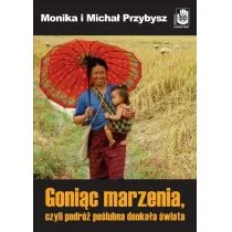 Zysk Goniąc marzenia, czyli podróż poślubna dookoła świata - Książki podróżnicze - miniaturka - grafika 2