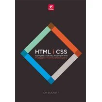 Duckett Jon HTML I CSS ZAPROJEKTUJ I ZBUDUJ WITRYNĘ WWW PODRĘCZNIK FRONT END DEVELOPERA - Podstawy obsługi komputera - miniaturka - grafika 1