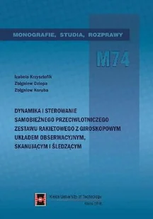 Dynamika i sterowanie samobieżnego przeciwlotniczego zestawu rakietowego z giroskopowym układem obserwacyjnym - Technika - miniaturka - grafika 1