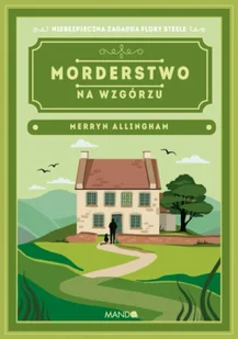 Morderstwo na wzgórzu Merryn Allingham - Allingham Merryn - Kryminały - miniaturka - grafika 1