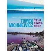 Książki podróżnicze - Znak Tomek Michniewicz Świat równoległy - miniaturka - grafika 1