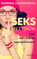 Pozostałe książki - Świat Książki Seks bez cycków, czyli seks dobrze zaprojektowany - miniaturka - grafika 1