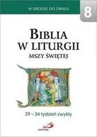 zbiorowa Praca Biblia w liturgii Mszy Świętej. 29-34 tydz. zwykły - Religia i religioznawstwo - miniaturka - grafika 2