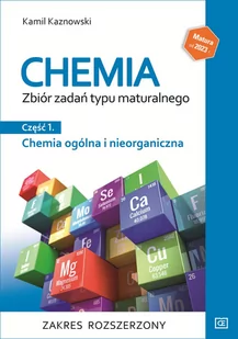 Chemia ogólna i nieorganiczna. Zbiór zadań typu maturalnego cz. 1. Zakres rozszerzony - Materiały pomocnicze dla uczniów - miniaturka - grafika 1